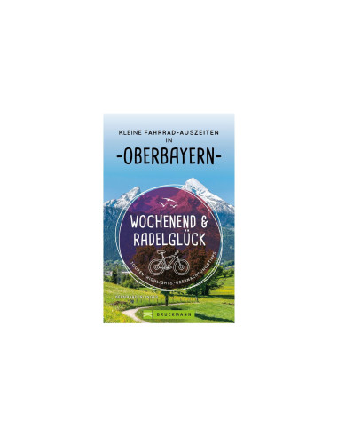 Bruckmann savaitgalis ir Radelglück Little dviračių pertraukos Aukštutinėje Bavarijoje Buche